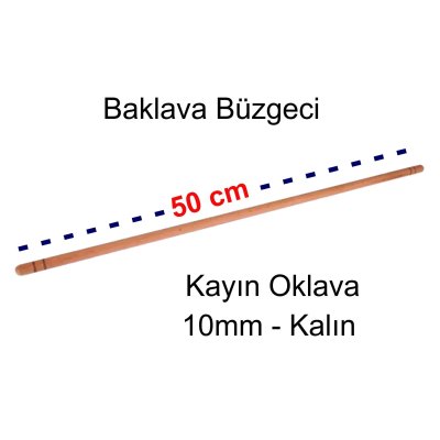 Ahşap Kayın Oklava 50cm Baklava Büzgeci 10mm